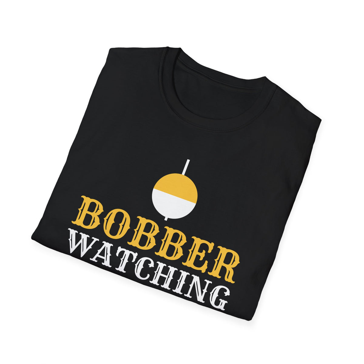 Bobber Watching Is My Meditation Funny Fishing T-Shirt – Gifted Porch, view 8