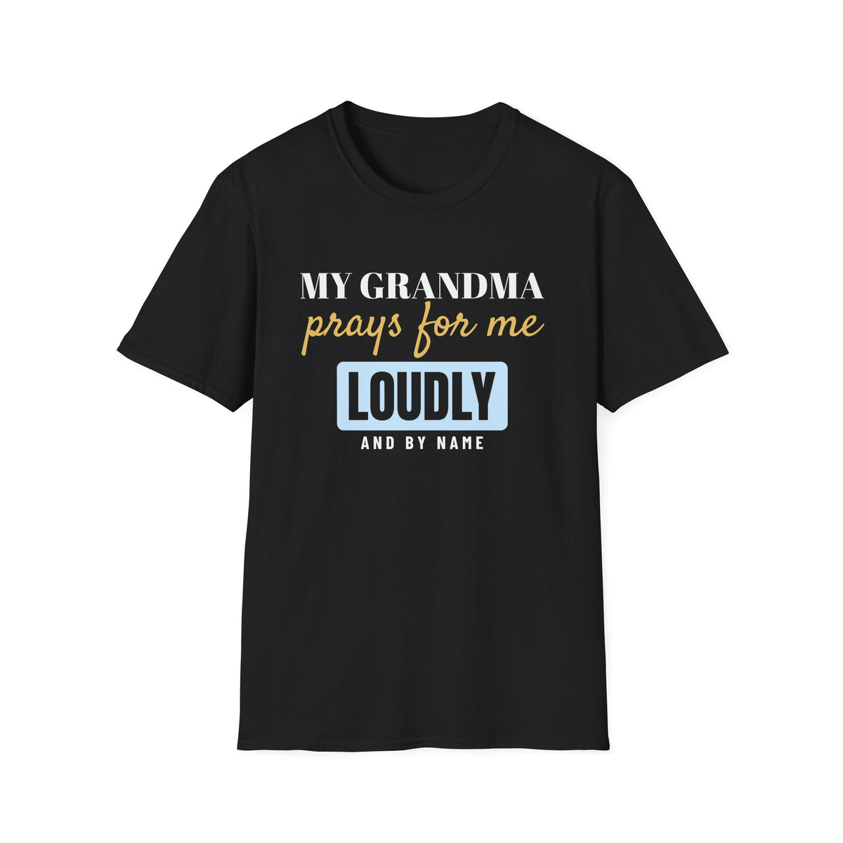 My Grandma Prays For Me Loudly Funny Christian T-Shirt – Gifted Porch, view 2