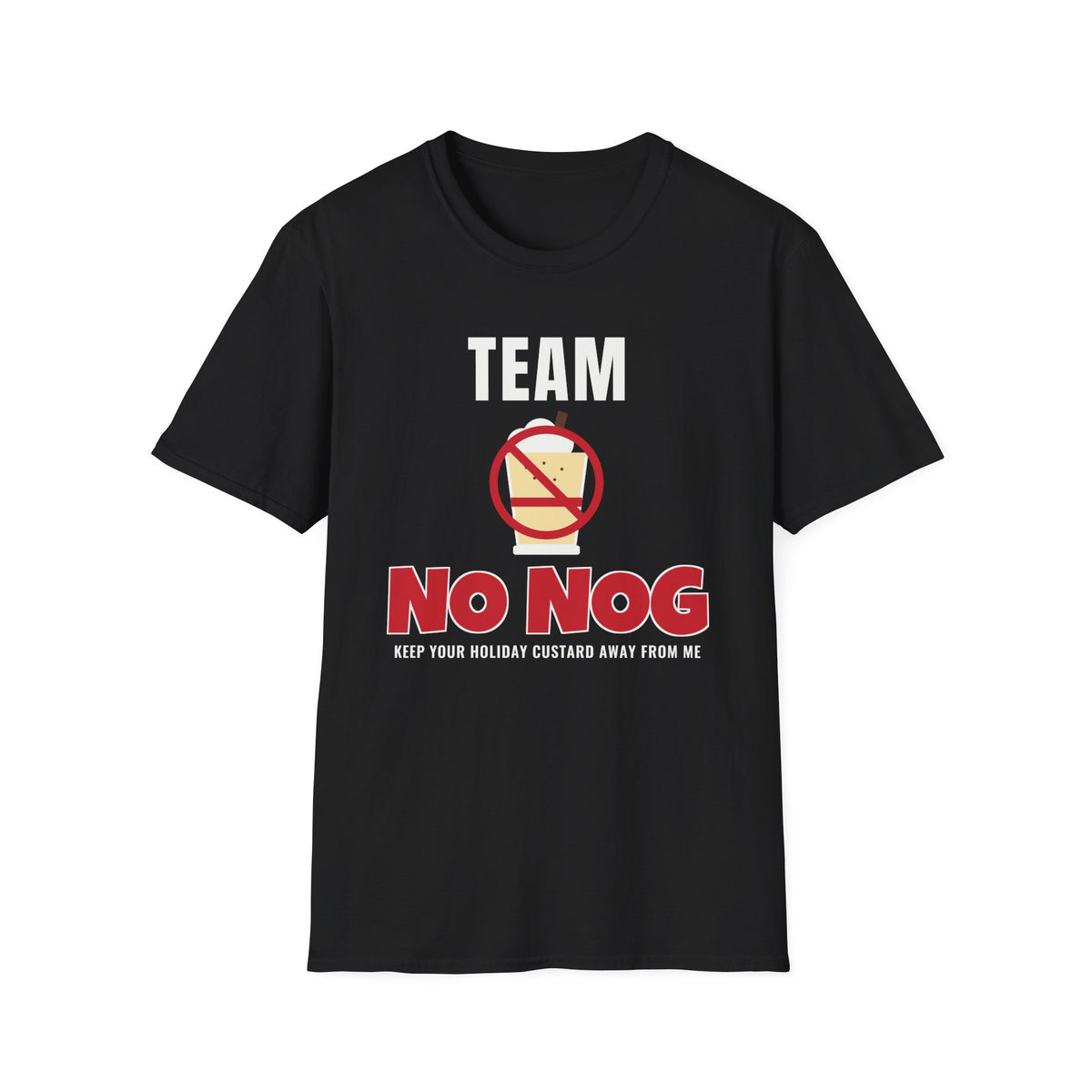 Team No Nog Christmas Tee