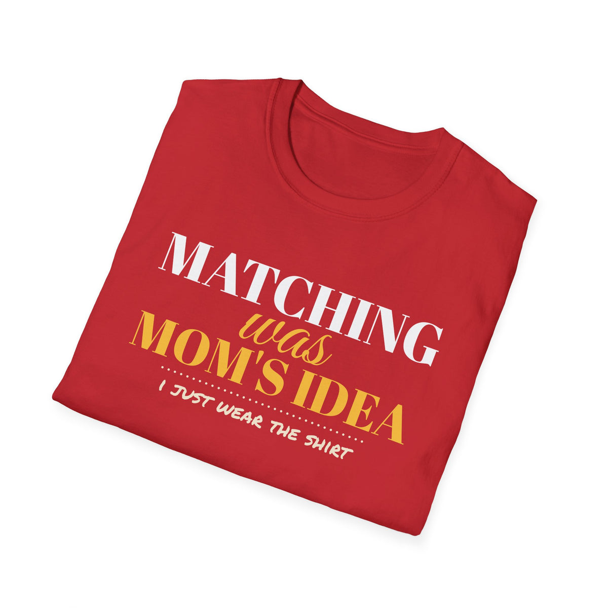 Matching Was Mom's Idea Funny Family Christmas T-Shirt – Gifted Porch, view 16