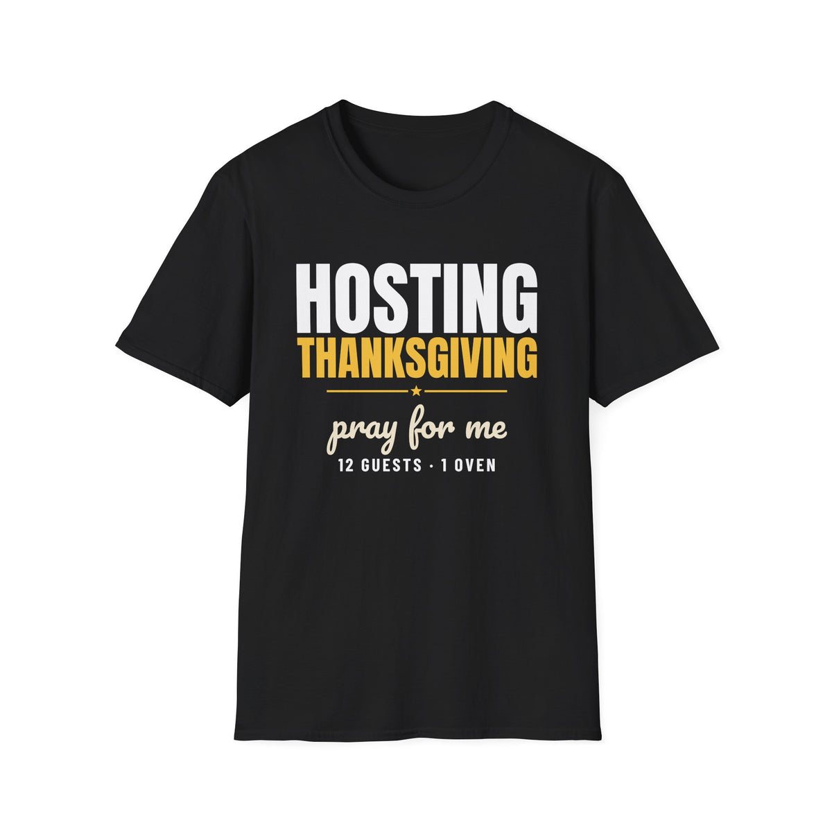 Hosting Thanksgiving Pray For Me Thanksgiving Mom T-Shirt – Gifted Porch, view 2