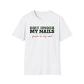 Dirt Under My Nails Peace In My Soul Gardening T-Shirt – Gifted Porch, view 1
