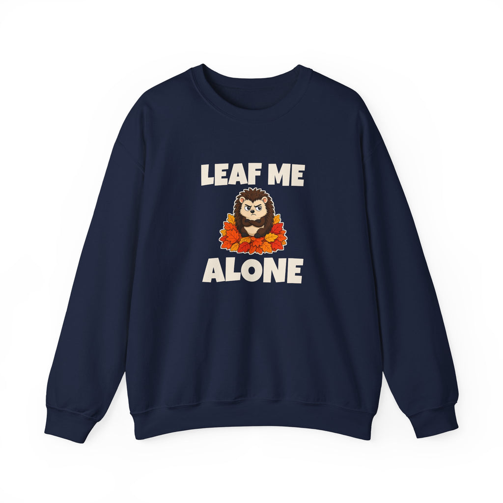 Leaf Me Alone Sweatshirt