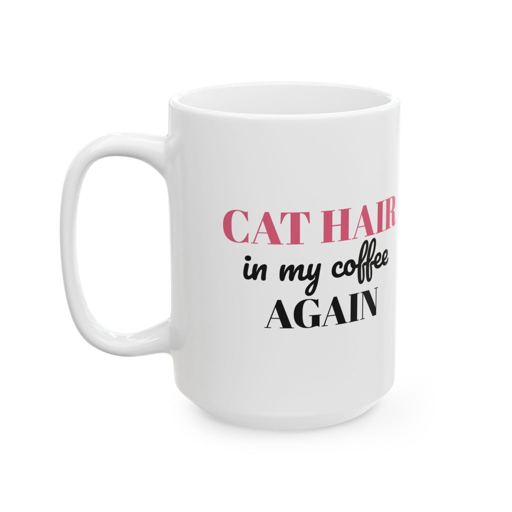 Cat Hair In My Coffee Again Funny Cat Mug Cat Mom Gift – Gifted Porch, view 7