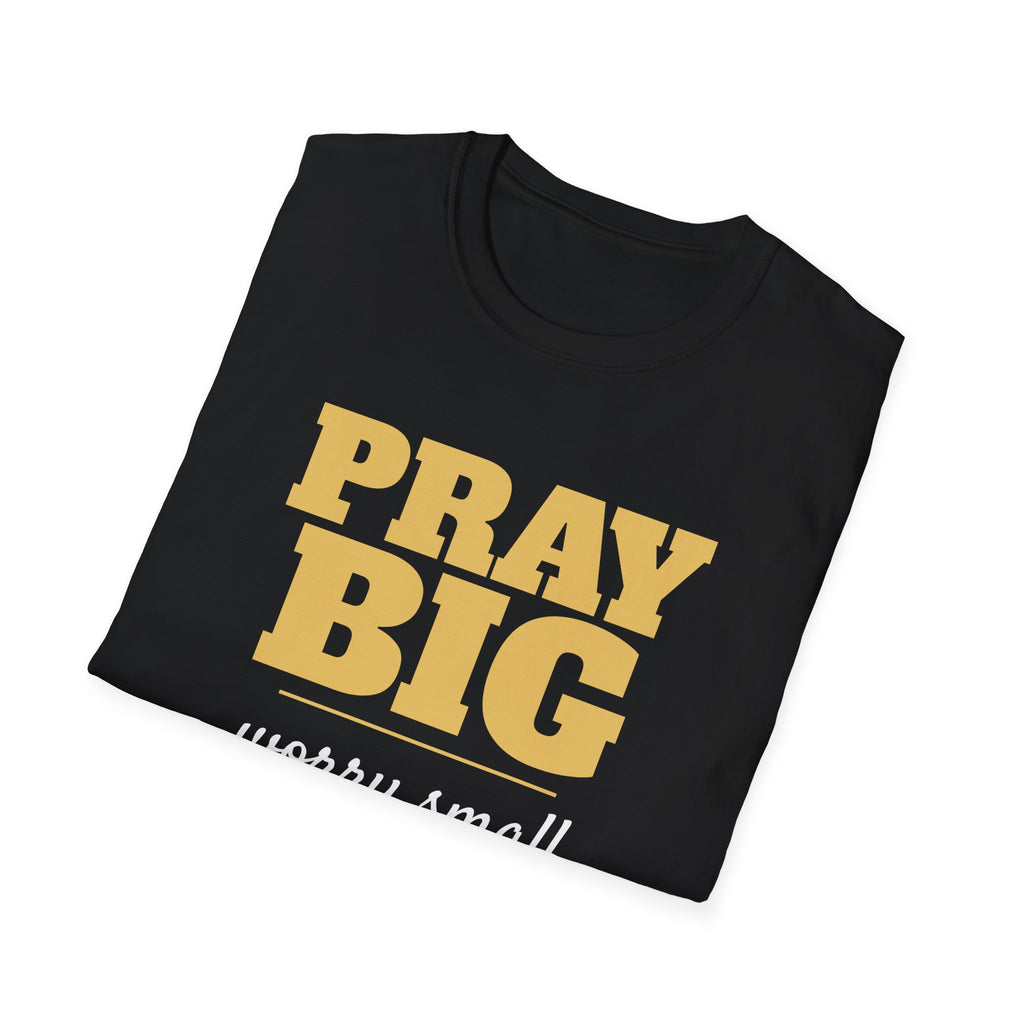 Pray Big Worry Small Christian T-Shirt – Gifted Porch, view 8