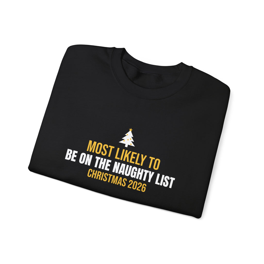 Most Likely Naughty List 2026 Sweatshirt