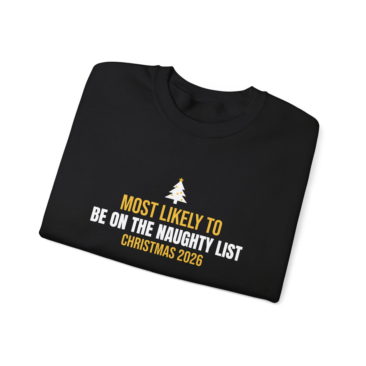Most Likely Naughty List 2026 Sweatshirt