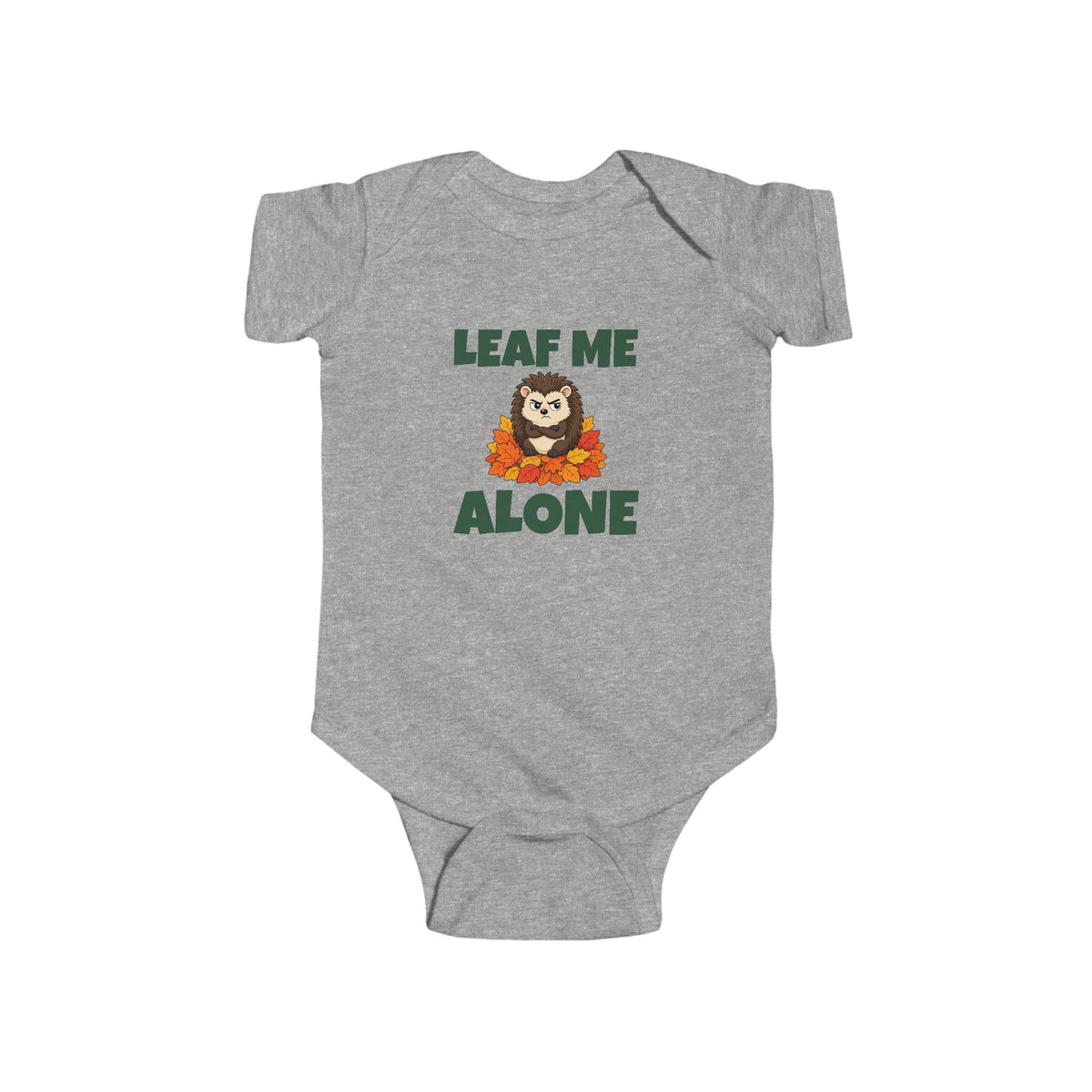 Leaf Me Alone Onesie / Baby Bodysuit