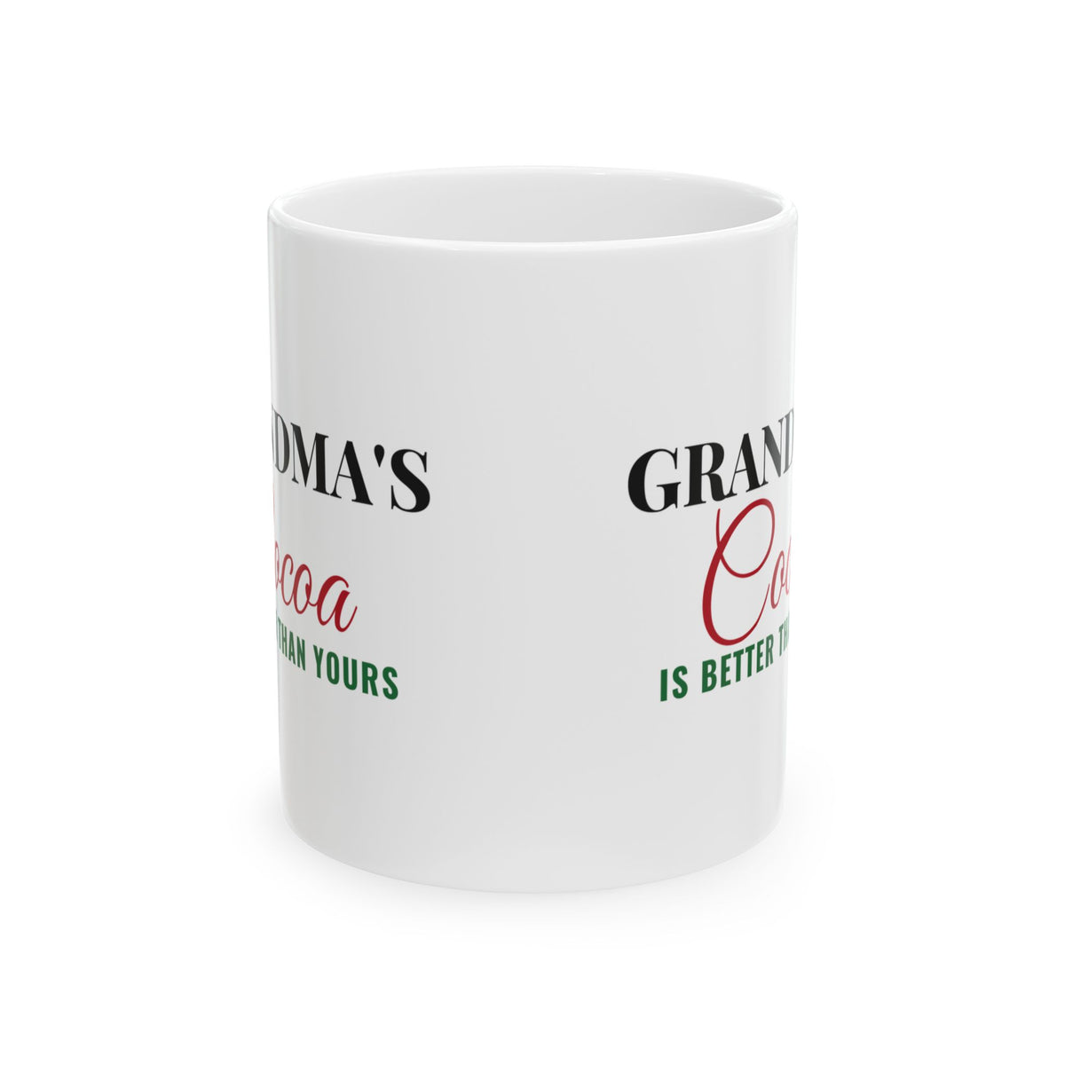 Grandma's Cocoa Is Better Than Yours Christmas Mug – Gifted Porch, view 2