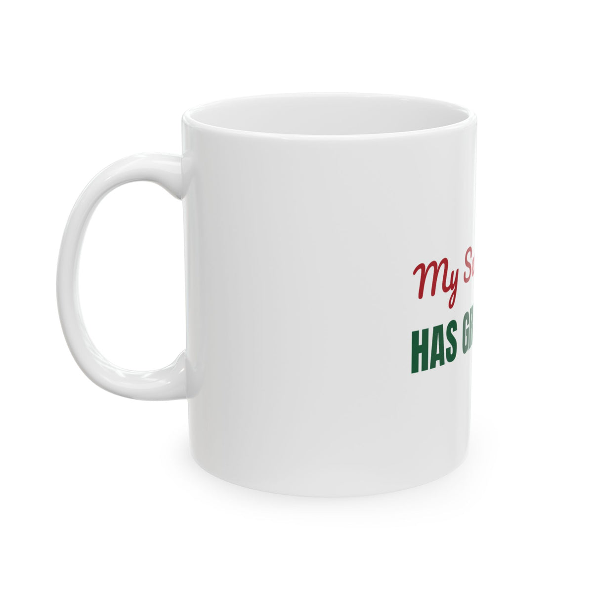 My Secret Santa Has Great Taste Mug
