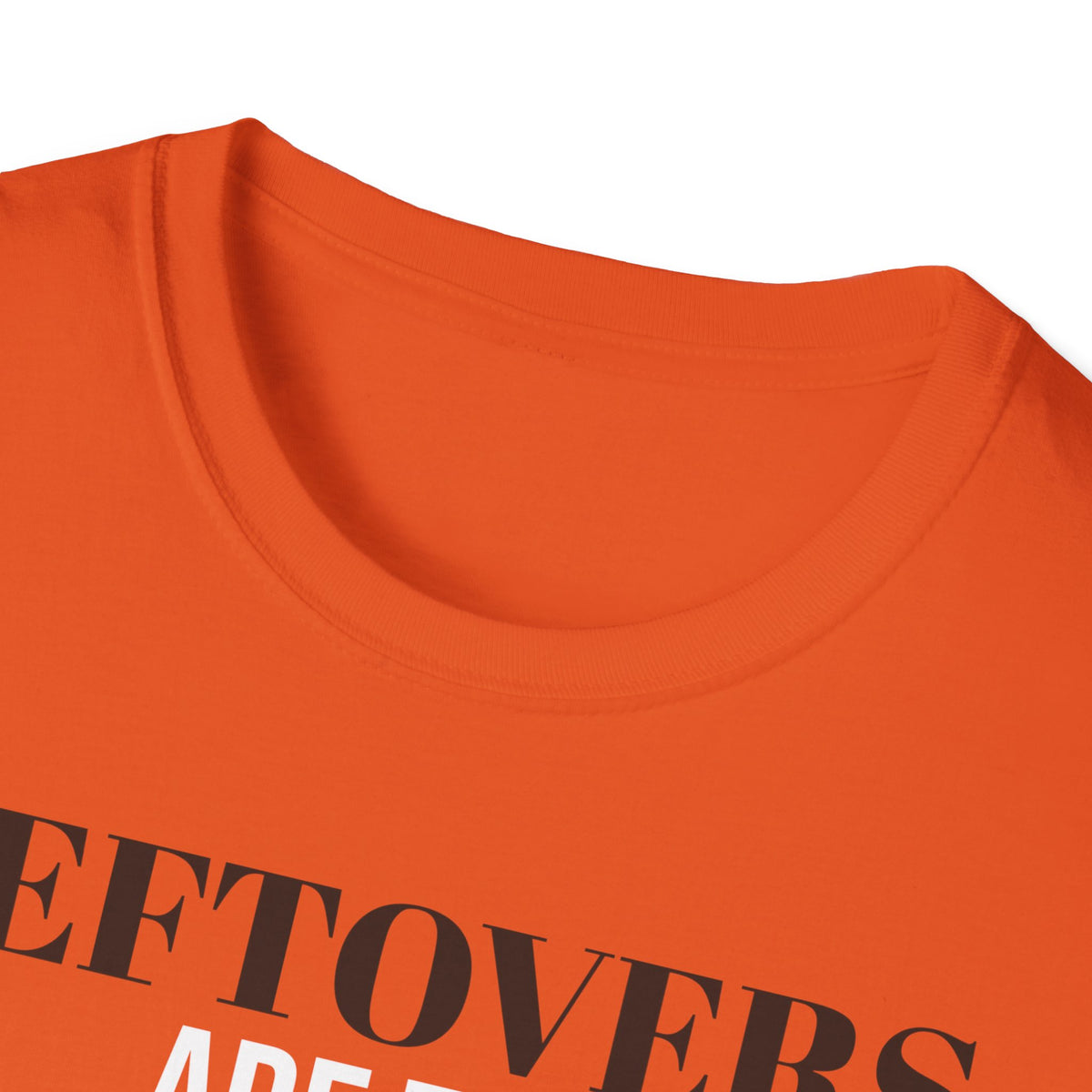 Leftovers Are The Main Event Funny Thanksgiving T-Shirt – Gifted Porch, view 17