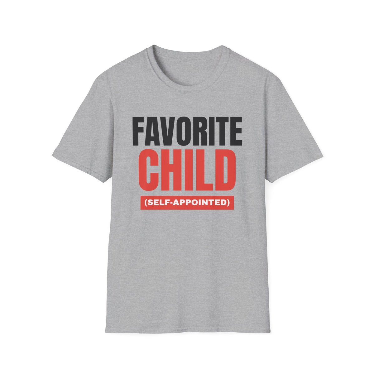 Favorite Child (Self-Appointed) Tee