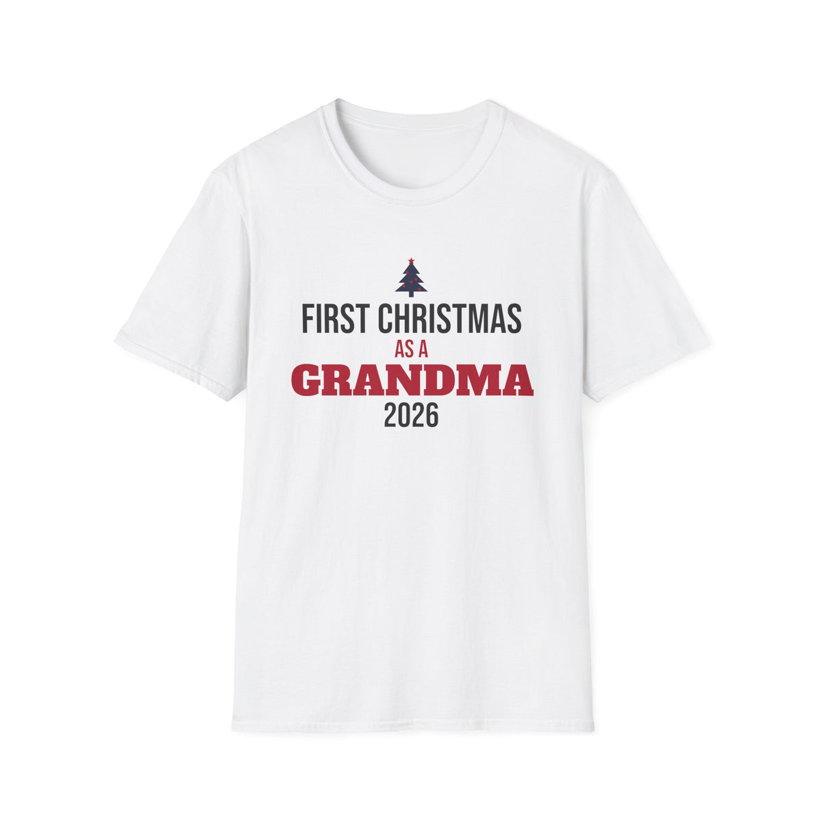 First Christmas As A Grandma 2026 T-Shirt New Grandma Holiday Gift Tee – Gifted Porch