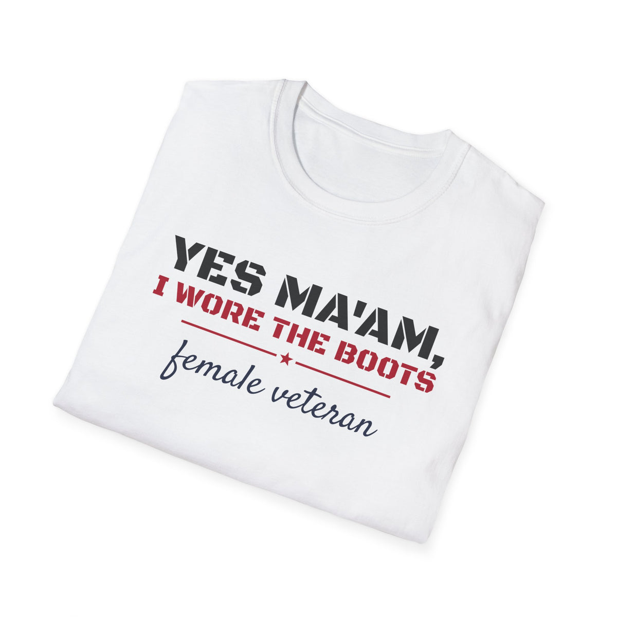 Yes Ma'am I Wore The Boots Female Veteran T-Shirt – Gifted Porch, view 5