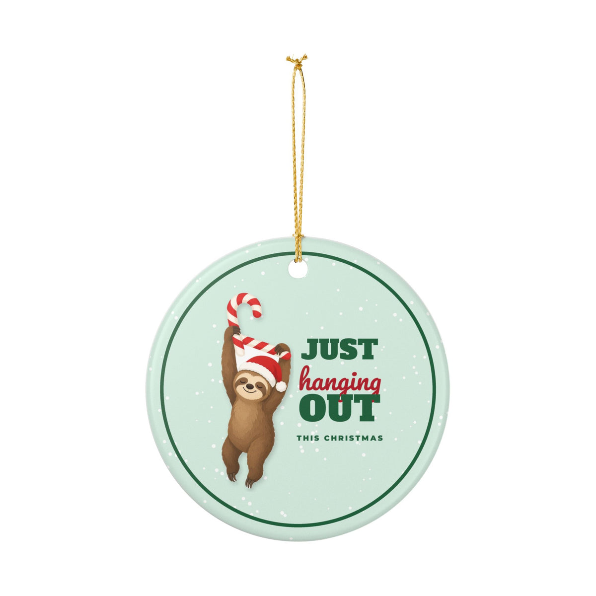 Just Hanging Out Funny Sloth Christmas Ornament – Gifted Porch, view 7