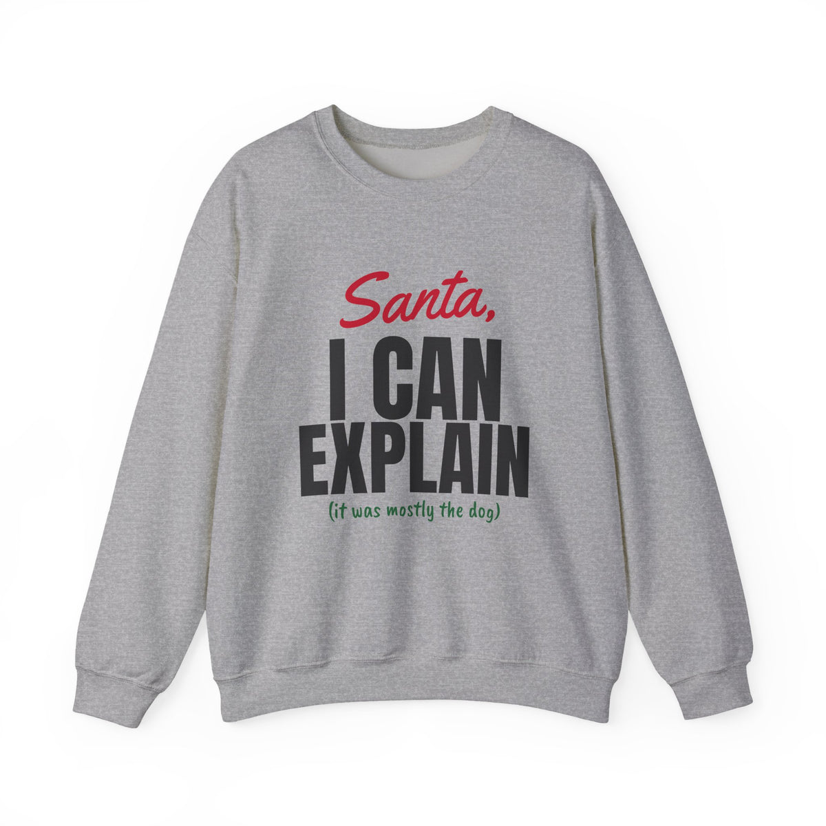 Santa I Can Explain Christmas Sweatshirt