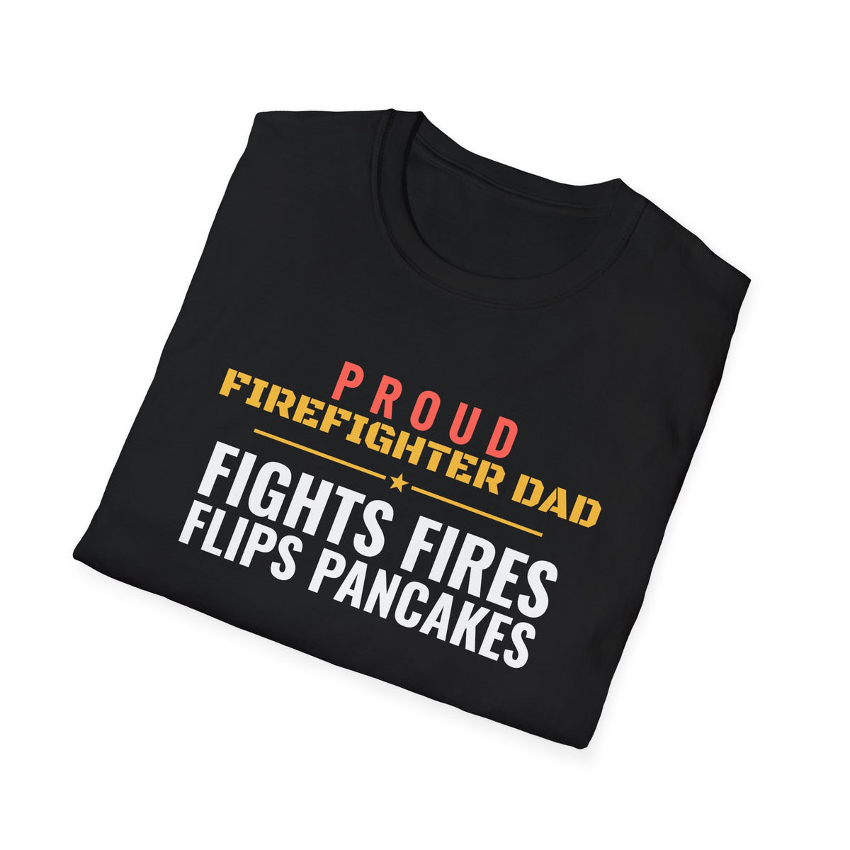 Firefighter Dad Fights Fires Flips Pancakes T-Shirt – Gifted Porch, view 8