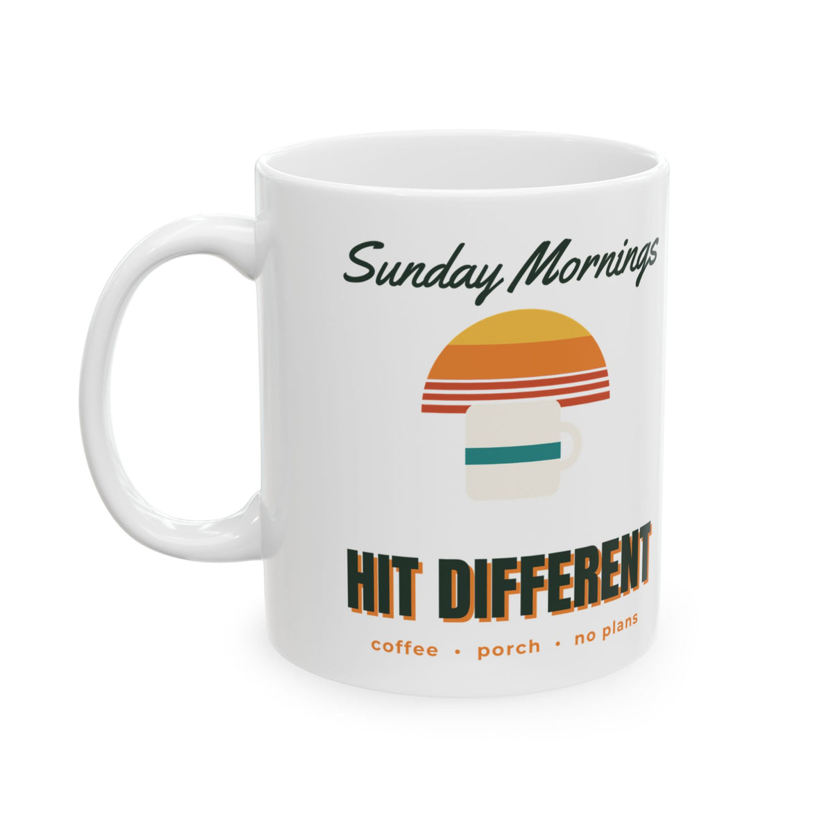 Sunday Mornings Hit Different Mug