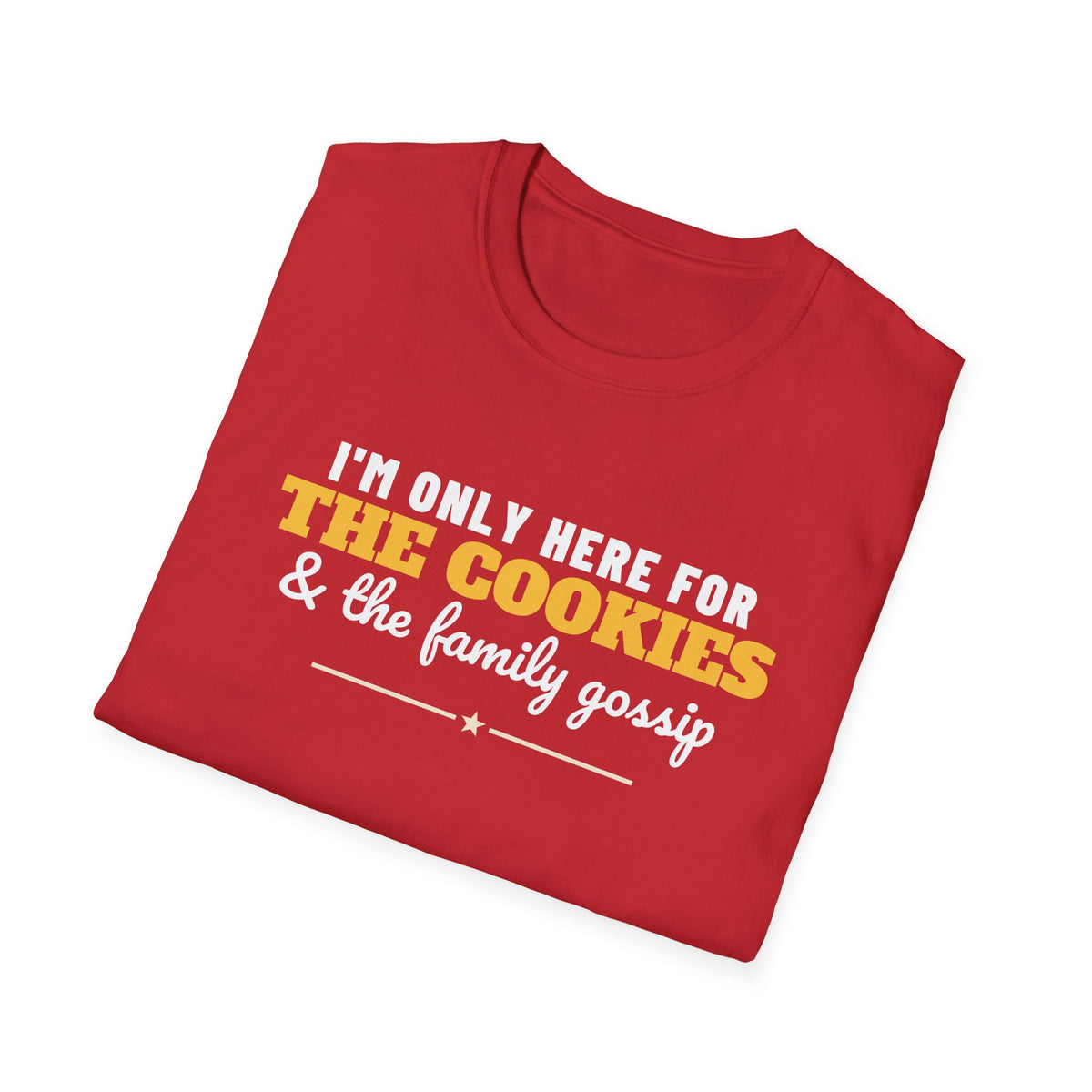Here For The Cookies And The Family Gossip Christmas T-Shirt – Gifted Porch, view 16