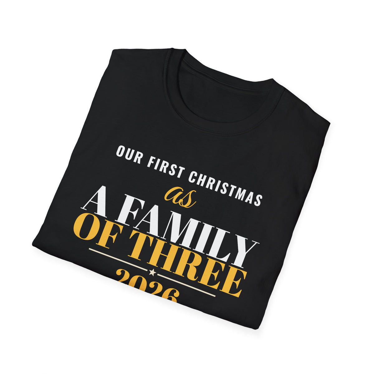 Our First Christmas As A Family Of Three 2026 T-Shirt – Gifted Porch, view 10