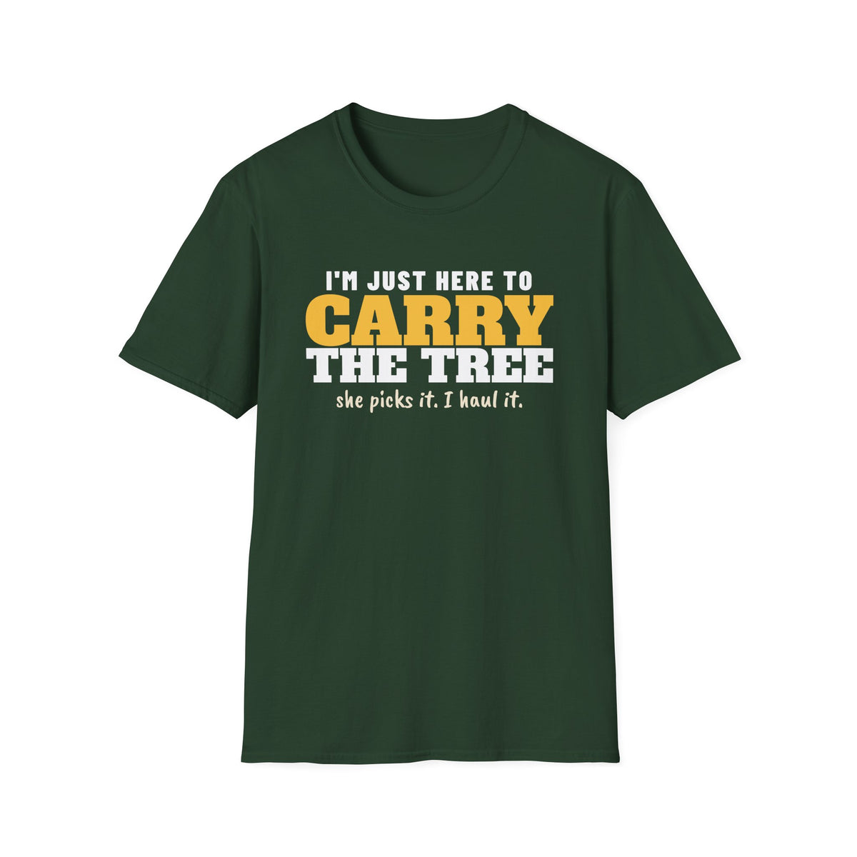 I'm Just Here To Carry The Tree Funny Christmas Tree T-Shirt – Gifted Porch, view 3