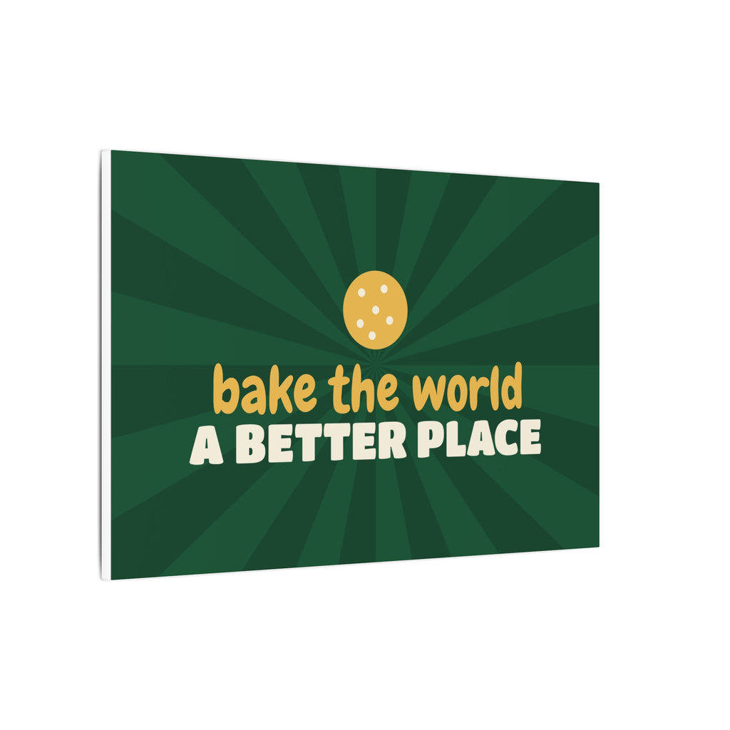 Bake the World a Better Place Canvas