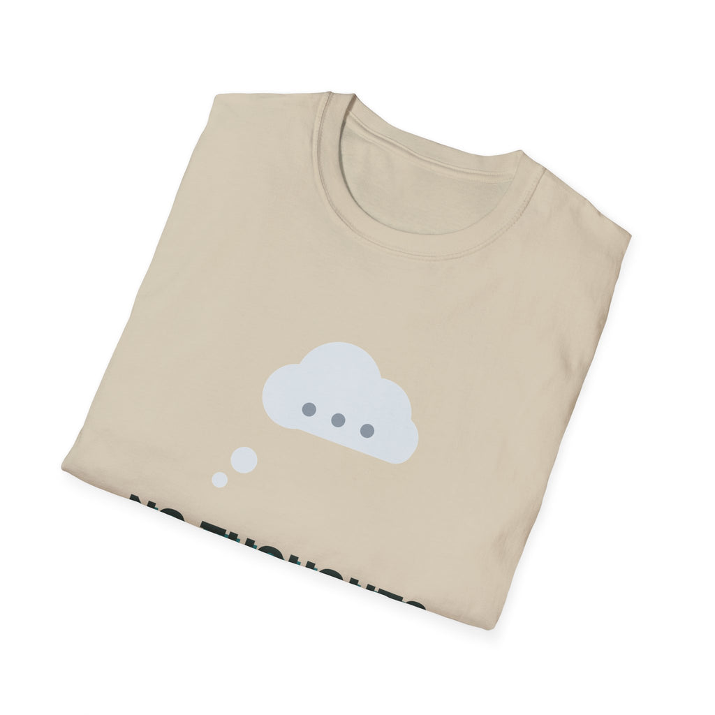 No Thoughts Head Empty Tee