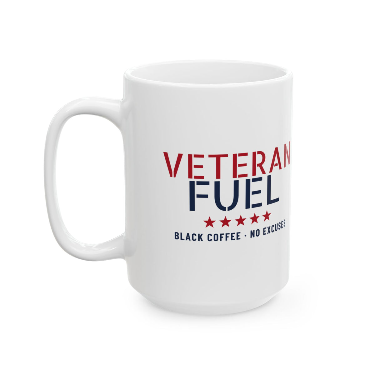 Veteran Fuel Black Coffee No Excuses Mug Veteran Gift – Gifted Porch, view 7