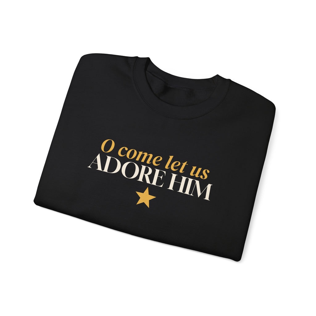O Come Let Us Adore Him Christmas Sweatshirt