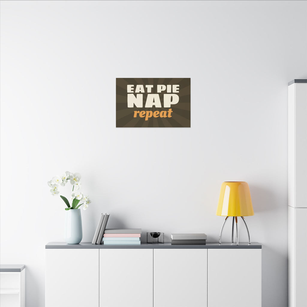 Eat Pie Nap Repeat Canvas