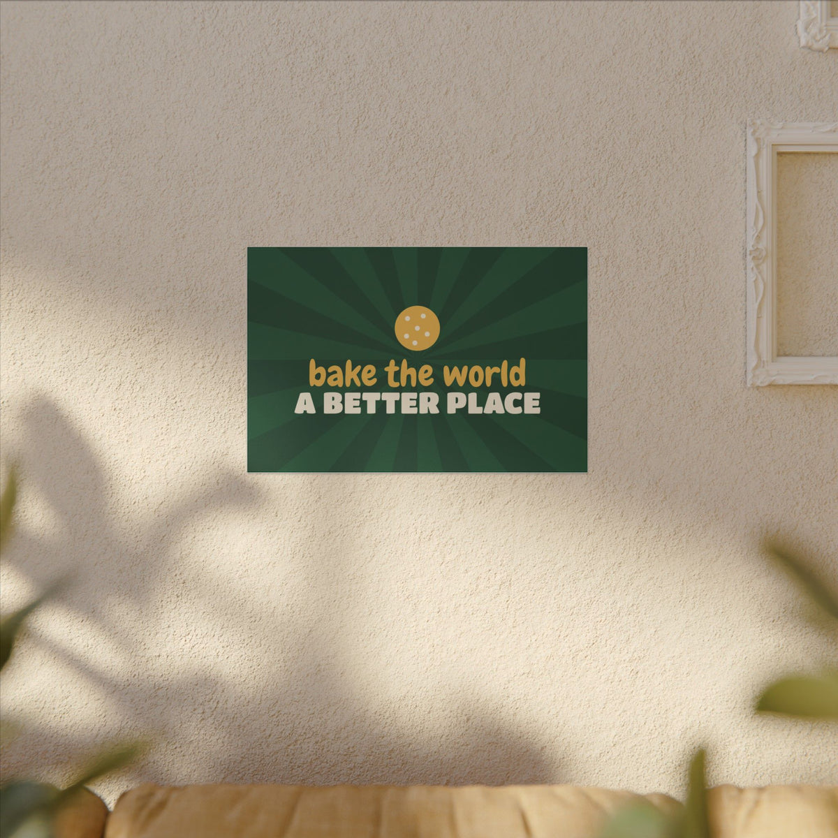 Bake the World a Better Place Canvas