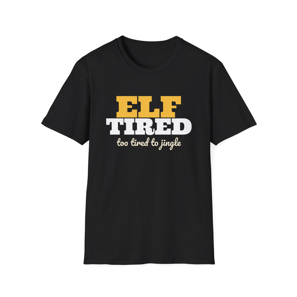 Elf Tired Funny Christmas Pun T-Shirt – Gifted Porch, view 2