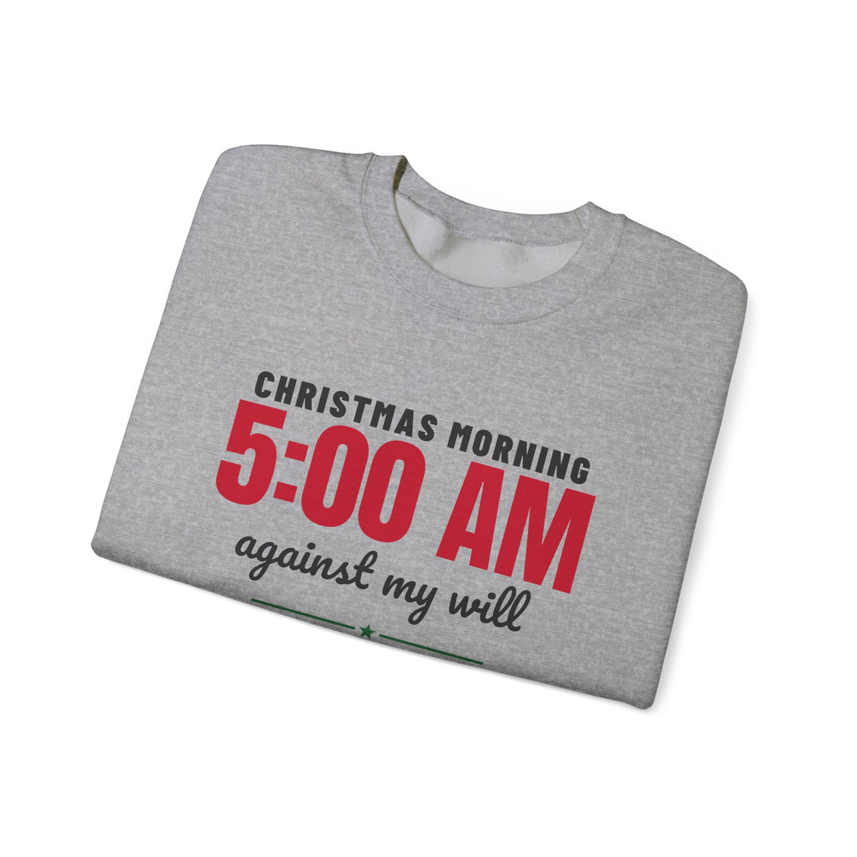 Christmas Morning 5 AM Sweatshirt – Christmas gift, photo 14
