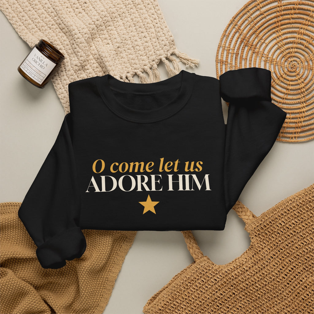 O Come Let Us Adore Him Christmas Sweatshirt