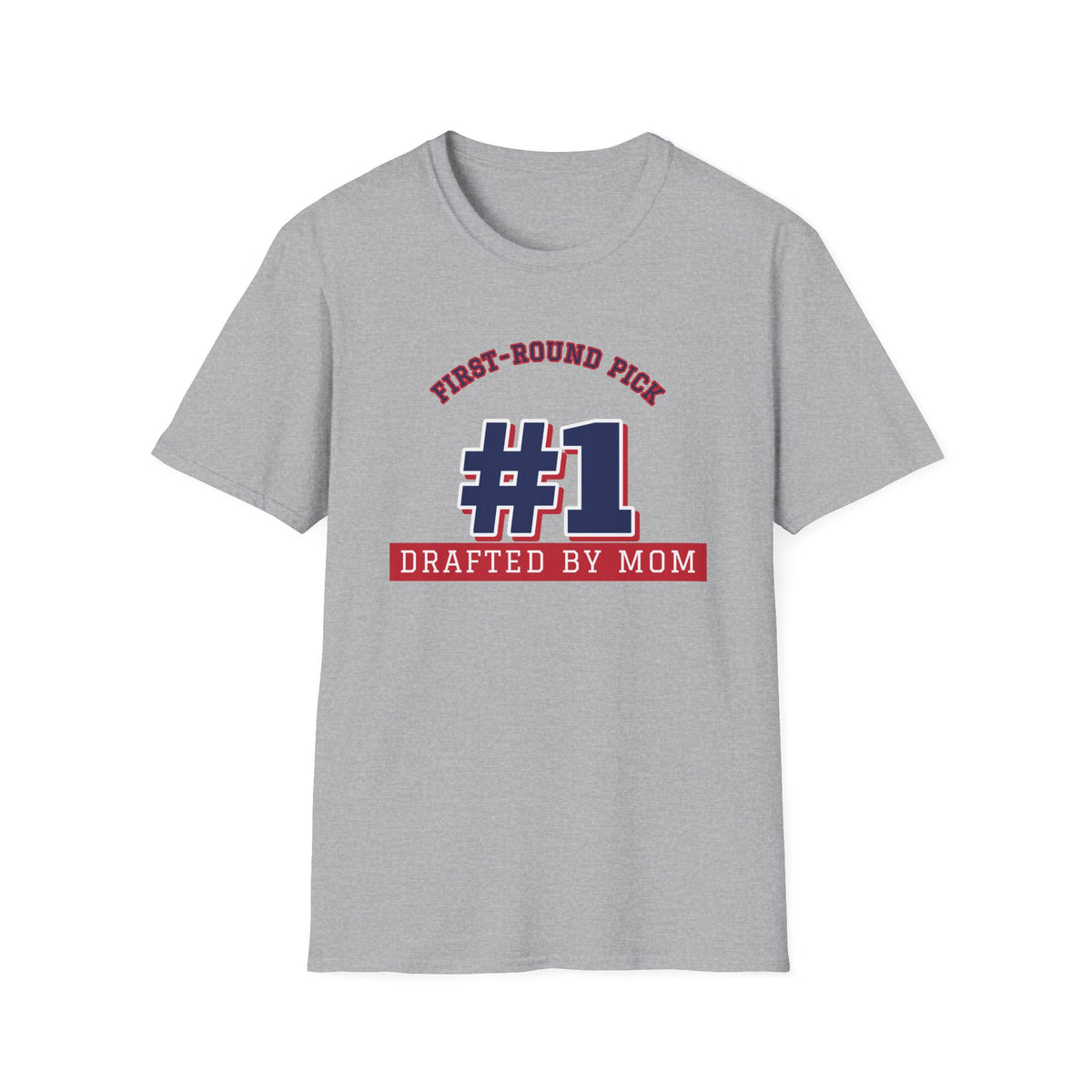 Mom's First-Round Pick Tee