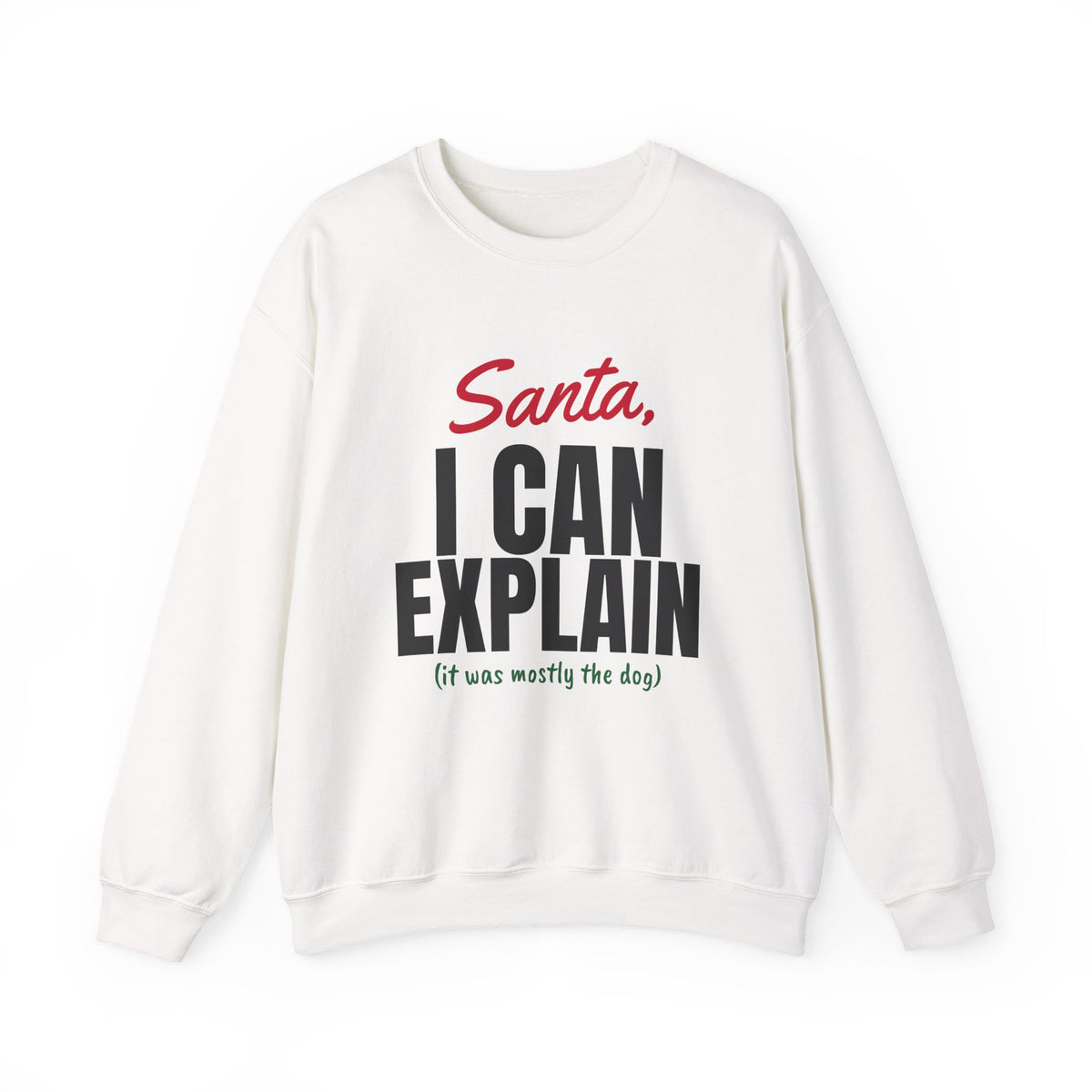 Santa I Can Explain Christmas Sweatshirt