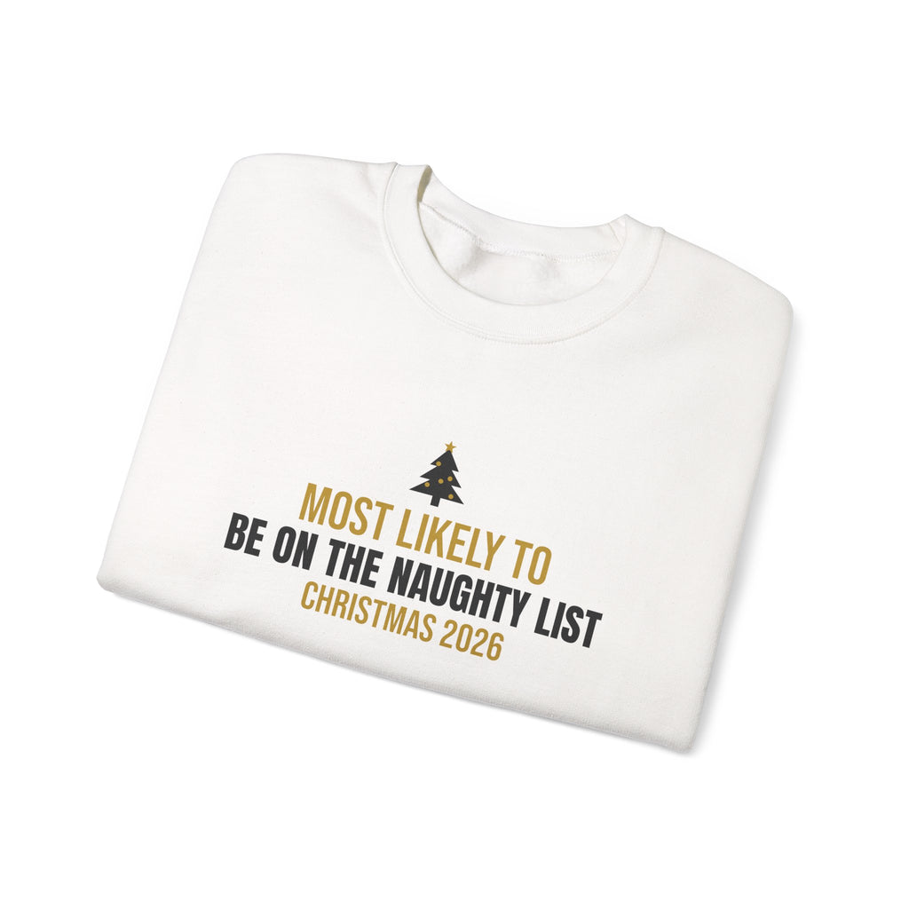 Most Likely Naughty List 2026 Sweatshirt