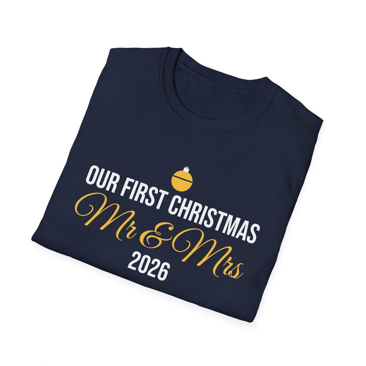 Our First Christmas As Mr And Mrs 2026 T-Shirt Newlywed Holiday Gift Tee – Gifted Porch