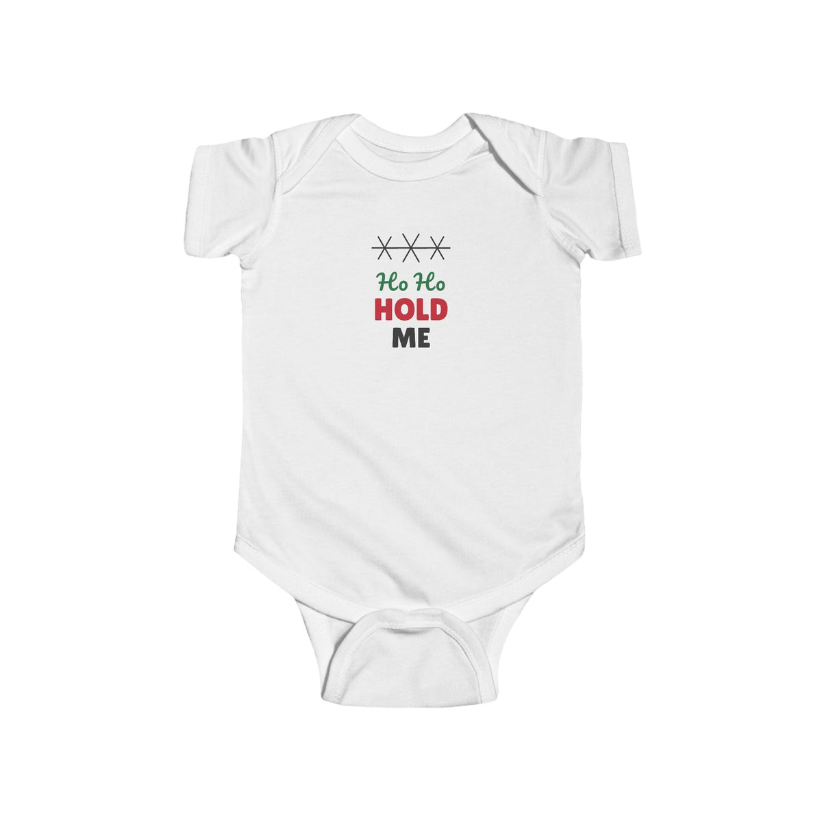 Ho Ho Hold Me Christmas Baby Onesie – Baby's First Christmas gift