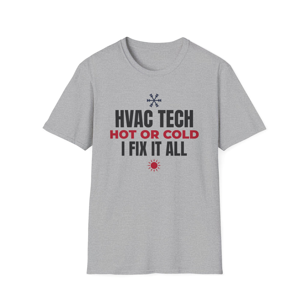 HVAC Tech Hot Or Cold I Fix It All T-Shirt HVAC Technician Gift Tee – Gifted Porch