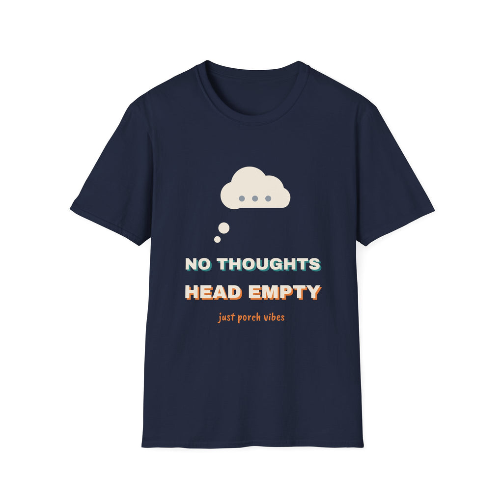 No Thoughts Head Empty Tee