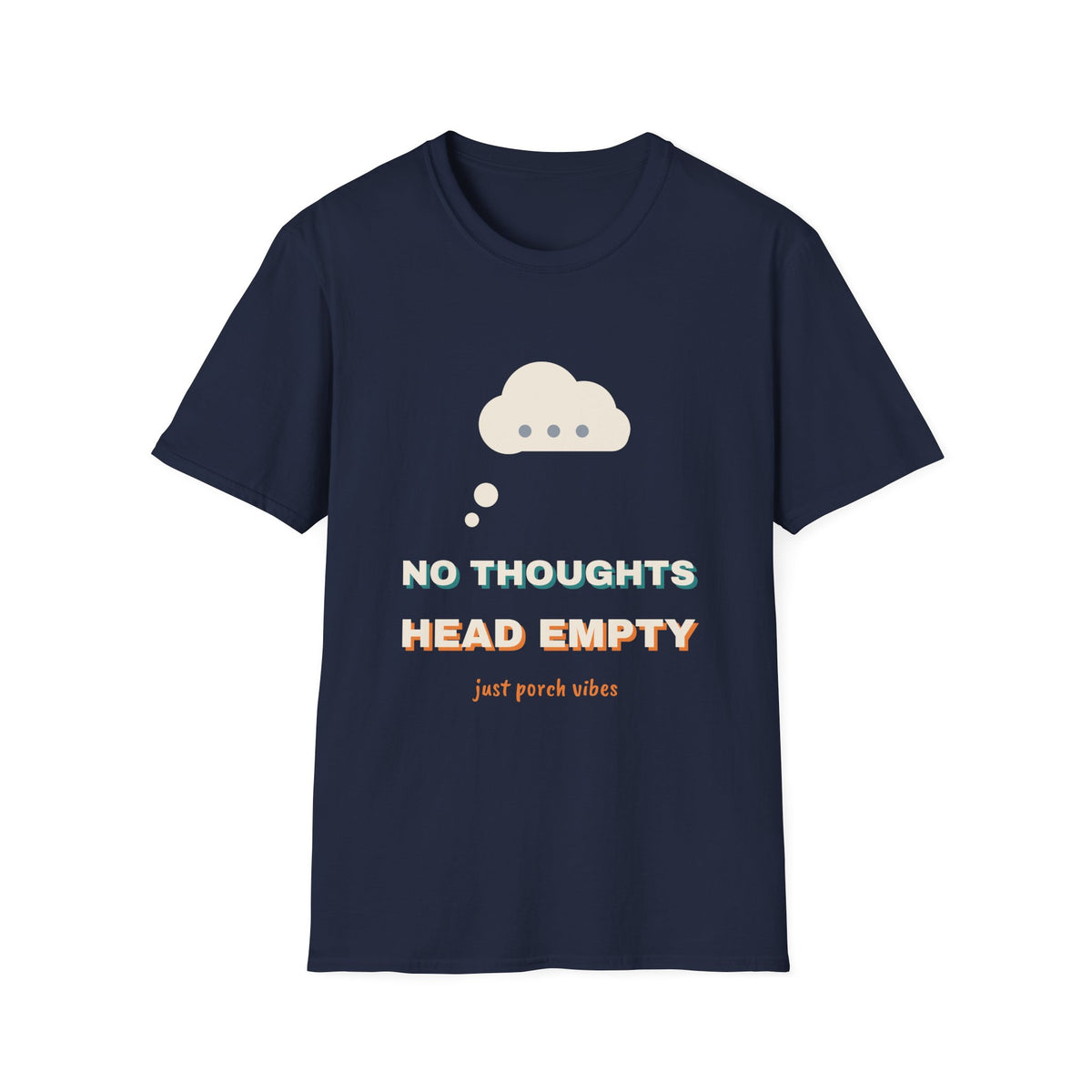 No Thoughts Head Empty Tee