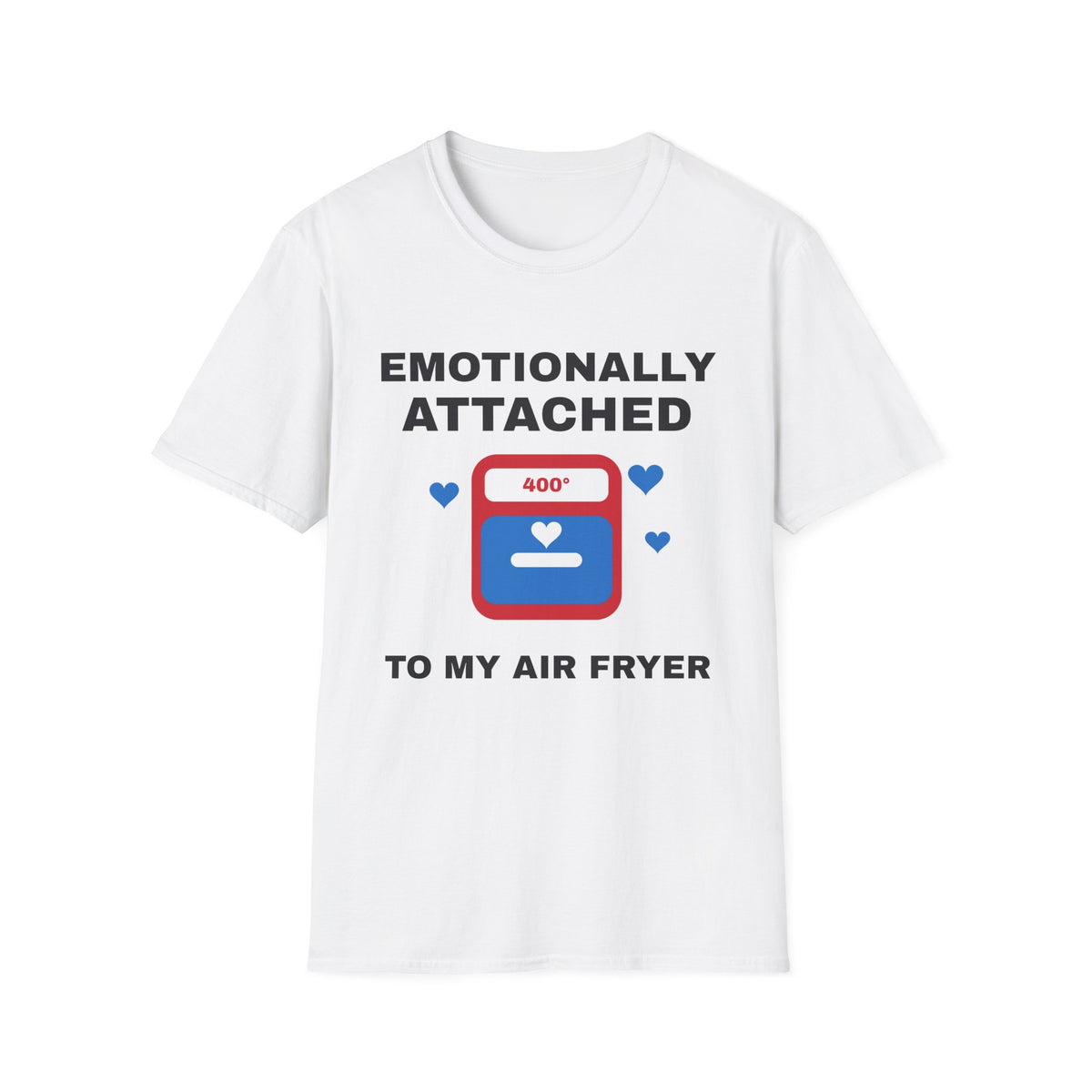Emotionally Attached To My Air Fryer Funny Cooking t-shirt – funny graphic tee by Gifted Porch