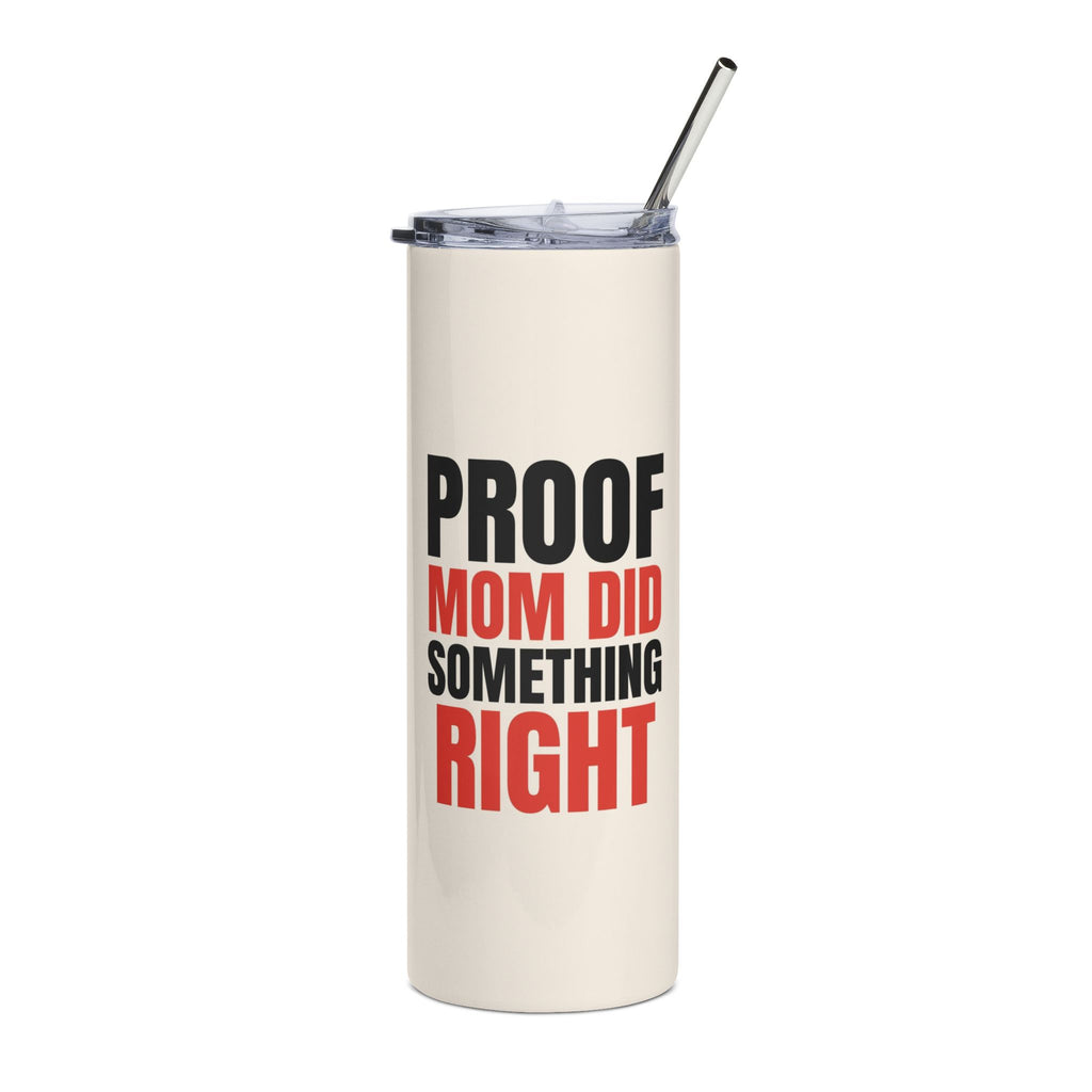 Proof Mom Did Something Right 20oz Tumbler – gift for Mom, photo 3