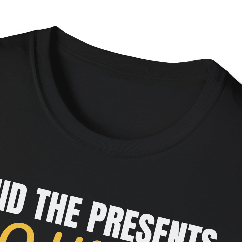 I Hid The Presents So Well I Can't Find Them T-Shirt – Gifted Porch, view 9