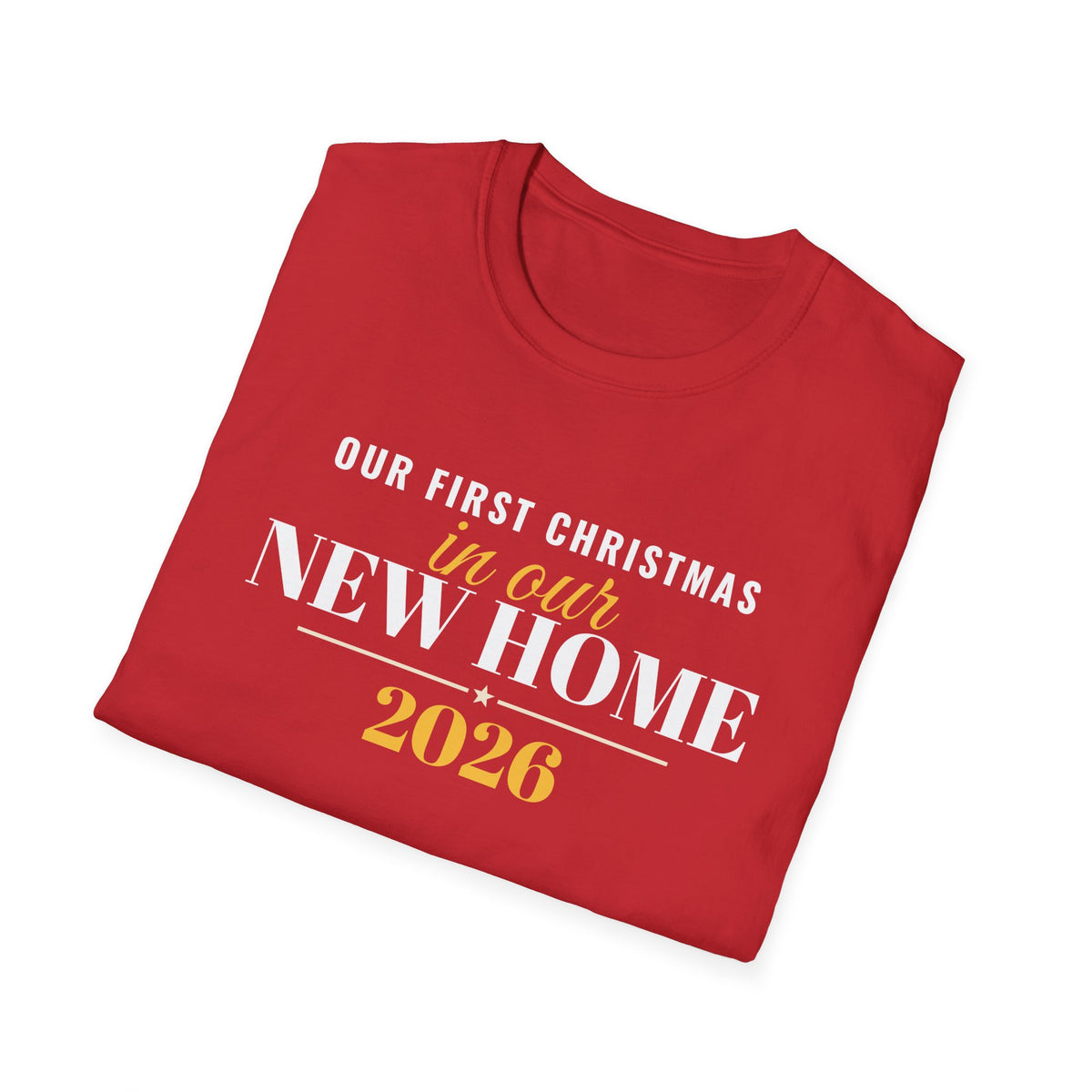 Our First Christmas In Our New Home 2026 T-Shirt – Gifted Porch, view 16