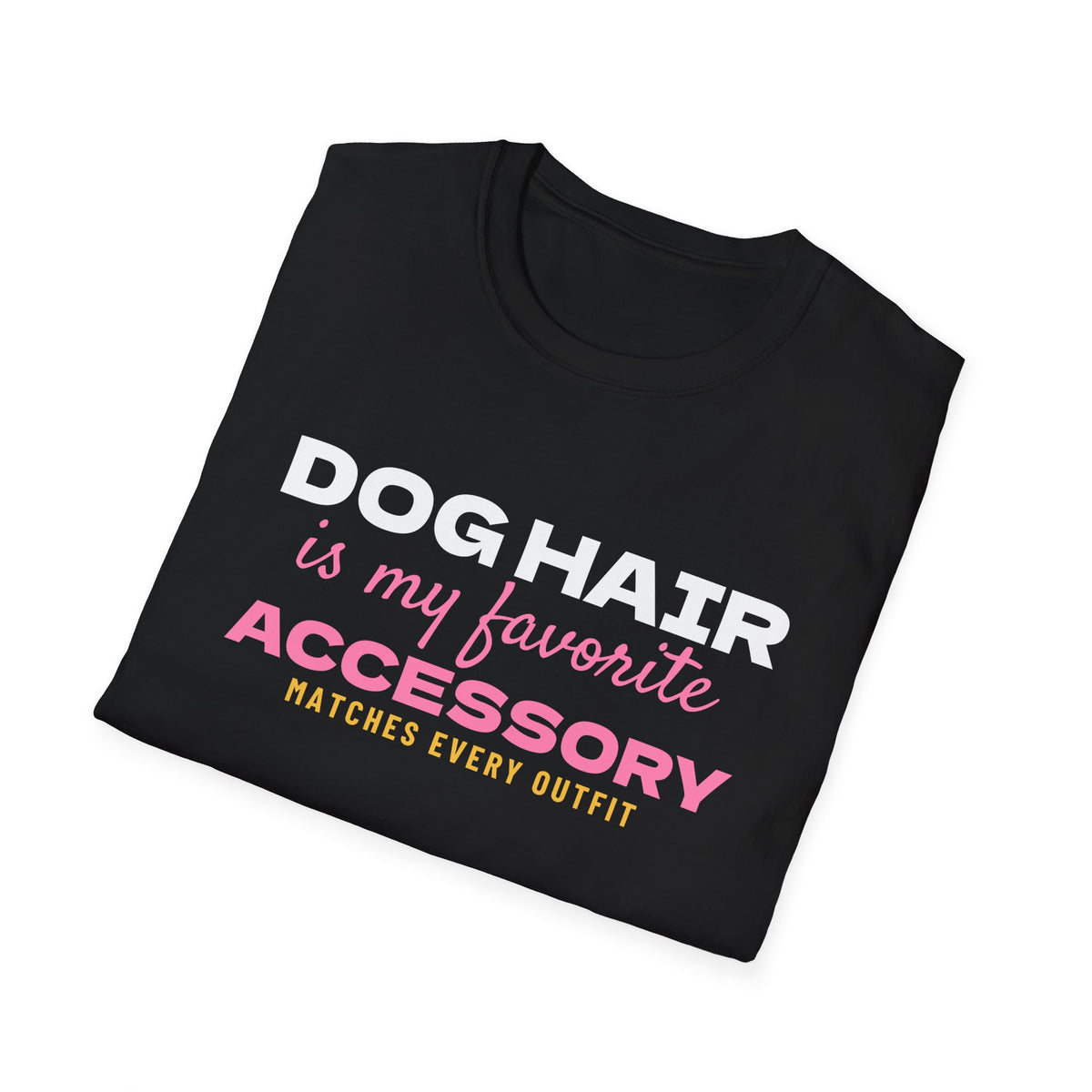 Dog Hair Is My Favorite Accessory Funny Dog Lover T-Shirt – Gifted Porch, view 8