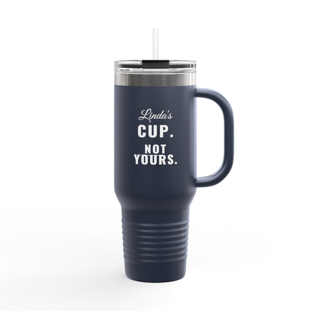 Not Yours Custom 40oz Tumbler