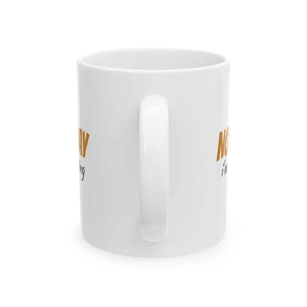 Not Today I'm Still Brewing Funny Coffee Mug – Gifted Porch, view 4