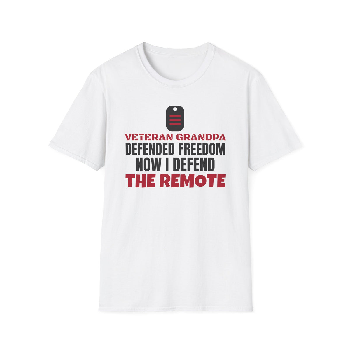 Veteran Grandpa Now I Defend The Remote T-Shirt – Gifted Porch, view 1